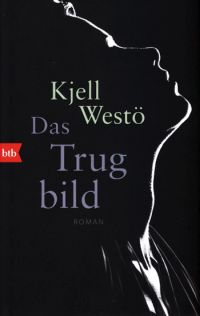 Westö - Das Trugbild